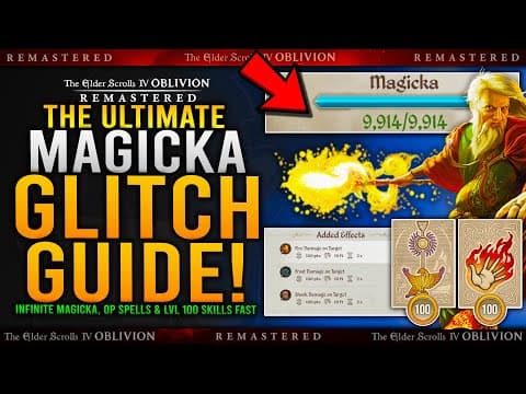Ultimate MAGE GLITCH GUIDE - Infinite MAGICKA, OP SPELLS & MAX LV Magic Skills - Oblivion Remastered